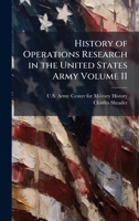 History of Operations Research in the United States Army Volume II 102508392X Book Cover