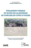 Étalement urbain et accès de la jeunesse au foncier en Côte d'Ivoire (Harmattan Côte-d'Ivoire) (French Edition) 234325401X Book Cover
