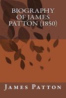 Biography of James Patton 1022218131 Book Cover