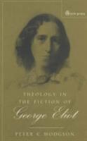 Theology in the Fiction of George Eliot 0334028272 Book Cover