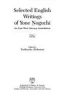 Selected English Writings of Yone Noguchi: An East West Literary Assimilation : Poetry (Selected English Writings of Yone Noguchi) 0838633560 Book Cover