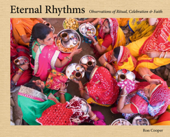 Eternal Rhythms : Observations of Ritual, Celebration & Faith 1036910024 Book Cover