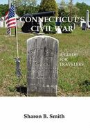 Connecticut's Civil War 0984166408 Book Cover