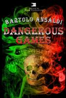 Dangerous Games 1520205619 Book Cover
