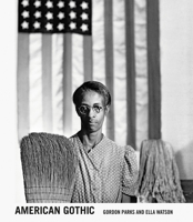 Gordon Parks: American Gothic 3969992516 Book Cover