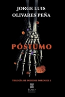 Póstumo (Indicios forenses) (Spanish Edition) 9566404778 Book Cover