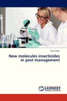 New molecules insecticides in pest management 3659331414 Book Cover