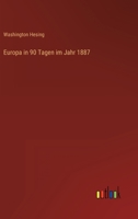 Europa in 90 Tagen Im Jahr 1887 3861953676 Book Cover