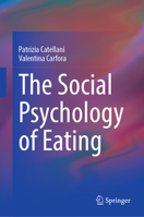 The Social Psychology of Eating 3031350693 Book Cover