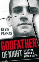 Godfather Of Night: My life in America's hidden Greek mafia 0751542962 Book Cover