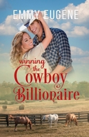 Winning the Cowboy Billionaire 1638762120 Book Cover