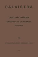 Griechische Grammatik: Formenlehre / Satzlehre 3663153878 Book Cover