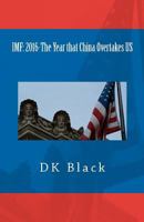 IMF: 2016-The Year That China Overtakes US 1481234994 Book Cover