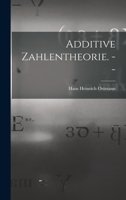 Additive Zahlentheorie. -- 1014188067 Book Cover