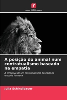 A posição do animal num contratualismo baseado na empatia (Portuguese Edition) 6630378008 Book Cover