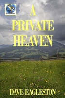A Private Heaven B08QKVWNPZ Book Cover