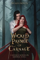 Wicked Prince of Carnage 1960949519 Book Cover