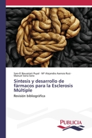 Síntesis y desarrollo de fármacos para la Esclerosis Múltiple: Revisión bibliográfica 3639555481 Book Cover