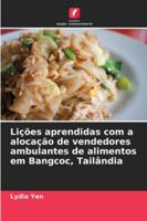 Lições aprendidas com a alocação de vendedores ambulantes de alimentos em Bangcoc, Tailândia 6209332420 Book Cover