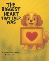 The Biggest Heart That Ever Was (Cavalier Tales) B0FQ4B5DR4 Book Cover