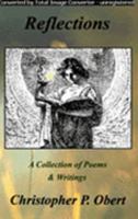 Reflections, a Collection of Poems & Writings 0974929115 Book Cover