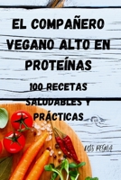 El Compañero Vegano Alto En Proteínas null Book Cover
