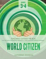 World Citizen: Grades 3-4: Fun, inclusive & experiential transition curriculum for everyday learning 1720858055 Book Cover
