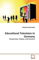 Educational Television in Germany: Perspectives, Policies, and Practices 3639265505 Book Cover