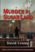 Murder in Sugar Land 1610271823 Book Cover
