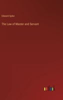 The Law of Master and Servant 3368160516 Book Cover