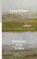 Between Fish Scales 1954218478 Book Cover