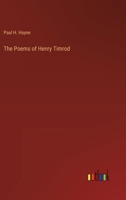 The Poems of Henry Timrod 3368187325 Book Cover