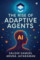 The Rise of Adaptive Agents B0FN42FW84 Book Cover