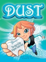 Dust, the story of the original tooth fairy 1663267790 Book Cover