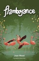 Flamboyance 1945423692 Book Cover