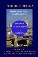 London's Blue Plaques in a Nutshell Volume 8: Foreign Visitors, Religious and Historical Sites Plaques 107275178X Book Cover