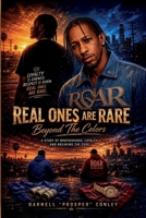 Real Ones Are Rare: Beyond the Colors B0HCXTFB6W Book Cover