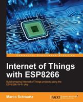 Internet of Things with ESP8266 1786468026 Book Cover