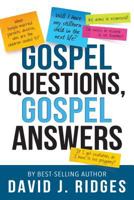 Gospel Questions, Gospel Answers 1462120067 Book Cover