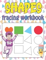 Shapes Tracing Workbook B09DF4KQDF Book Cover