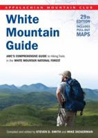 White Mountain Guide, 29th: AMC's Comprehensive Guide to Hiking Trails in the White Mountain National Forest 1934028444 Book Cover