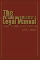 The Private Investigator's Legal Manual: