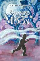 Running with the Moon 1450054781 Book Cover