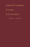 Federal Tax Treatment of Income from Oil and Gas 0313222894 Book Cover