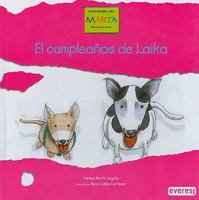 El Cumpleanos de Laika: Laika Adopta A un Cachorro 8424158032 Book Cover