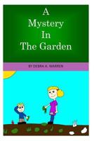 A Mystery In The Garden 1497426421 Book Cover