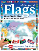 Flags of the World: Giant Wall Chart and Sticker Book 1909763780 Book Cover