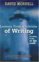 Lessons from a Lifetime of Writing: A Novelist Looks at His Craft 1582971439 Book Cover