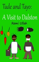 Tade and Tayo: A Visit to Dalston B0BF2WXC14 Book Cover