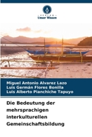 Die Bedeutung der mehrsprachigen interkulturellen Gemeinschaftsbildung (German Edition) 6630011031 Book Cover
